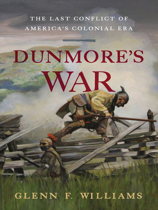 Title details for Dunmore's War by Glenn F. Williams - Available